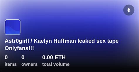 kaelyn huffman fuck|Kaelynn huffman Free Leaked Porn Videos